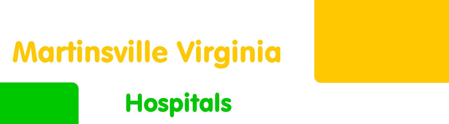 Best hospitals in Martinsville Virginia - Rating & Reviews